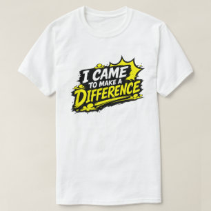 T-shirt Citation Grunge pour Faire une Différence