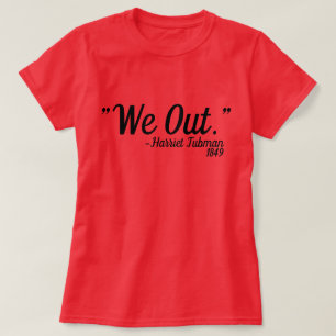 T-shirt Citation Harriet Tubman personnalisée