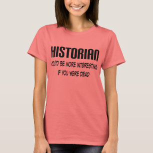 T-shirt Citation Historienne Drôle Occupation Ringer Tee C