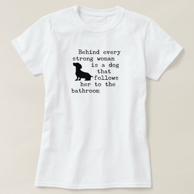 T-shirt Citation humoristique de chien - Dachshund (Design devant)