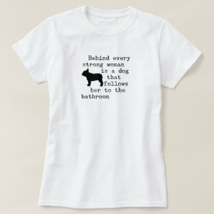 T-shirt Citation humoristique de chien - French Bulldog