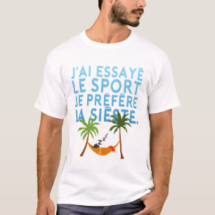 T-shirt citation humour essayer sport sieste palmier vacan