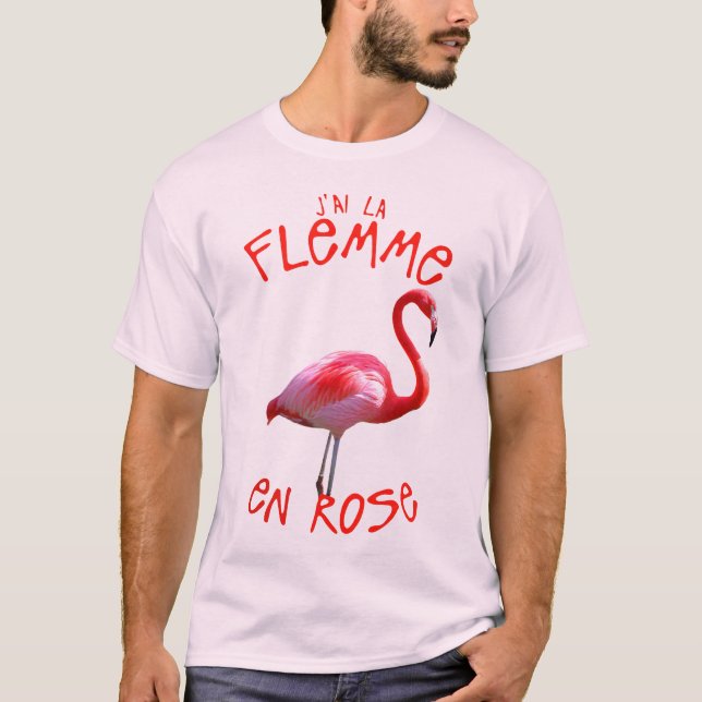 T-shirt citation humour flemme en rose flamant drole (Devant)