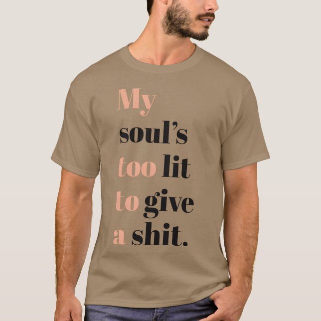 T-shirt citation inspirante drôle (Devant)