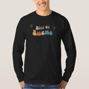 T-shirt Citation Inspirante Espagnole Dios Es Bueno