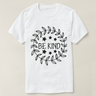 T-Shirt Citation Inspirante Graphique Soyez Gentil