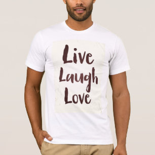 T-shirt Citation inspirante vintage Live Laugh Love