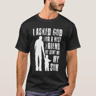 T-shirt Citation J'Ai Demandé À Dieu Pour Un Meilleur Ami 