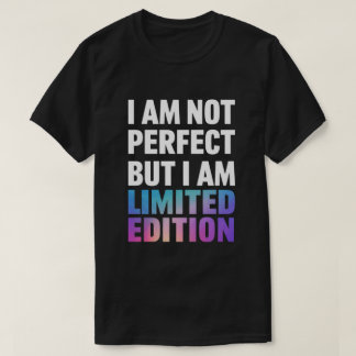 T-shirt Citation "Je Ne Suis Pas Parfait, Mais Je Suis En