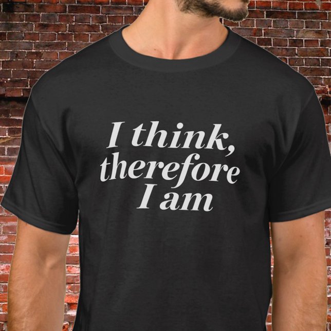 T-shirt Citation "Je Pense, Donc Je Suis" (Créateur téléchargé)