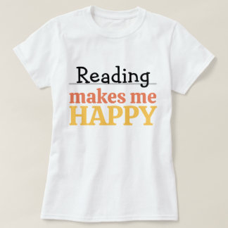 T-shirt Citation Lecture Me Rend Heureux Vibrant Ver de Li