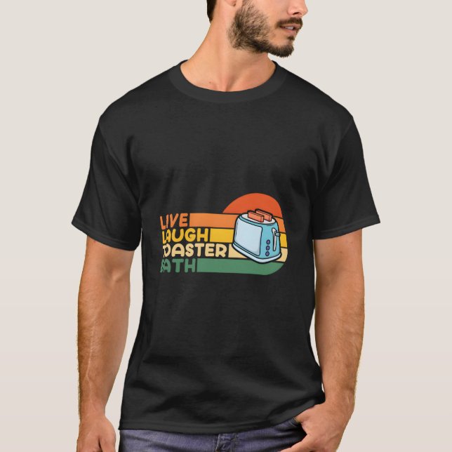 T-shirt Citation Live Rire Toaster Bain Inspirationnel (Devant)