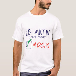 T-shirt citation matin plutot the cafe moche chocolat humo