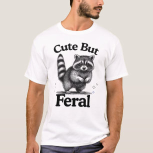 T-shirt Citation Mème Mignonne Mais Feral Funny, Mignonne