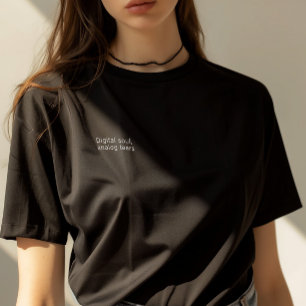 T-shirt Citation Minimale "Âme numérique, Larmes analogiqu