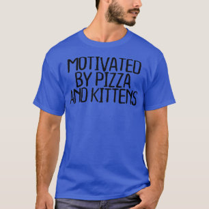 T-shirt Citation Minimale Drôle, Motivée Par Pizza Et Kitt