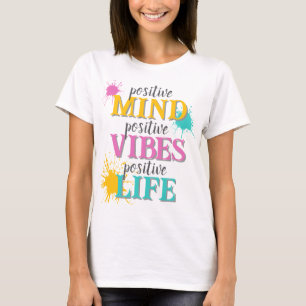 T-shirt Citation Motivante Vibes Positives