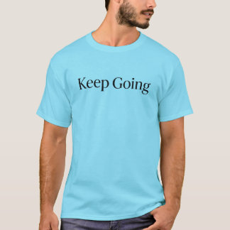T-shirt citation motivation minimaliste Continuez