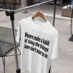T-shirt Citation Motivationnelle des gagnants perdants