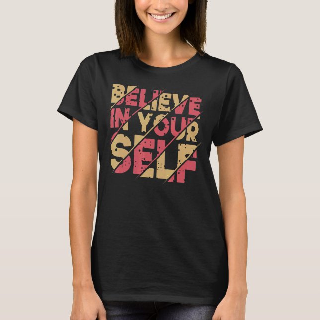 T-shirt Citation Motivationnelle Inspiration Positive Dire (Devant)