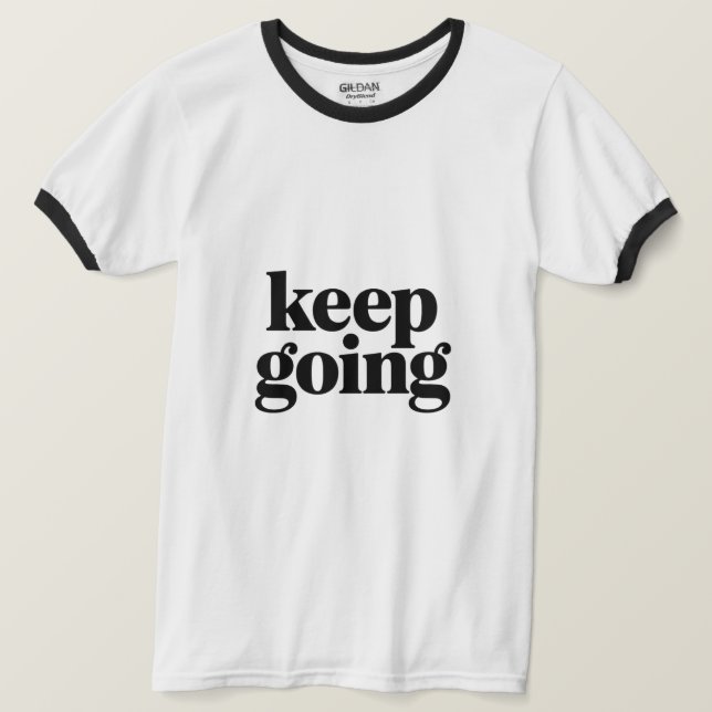 T-shirt Citation Motivationnelle Minimale Continuez  (Design devant)