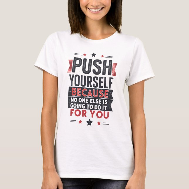 T-shirt Citation motivationnelle pour se dépasser  (Devant)
