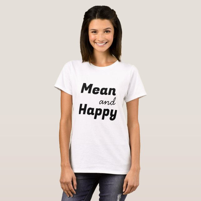 T-shirt Citation moyenne et joyeuse amusante avec du texte (Devant entier)