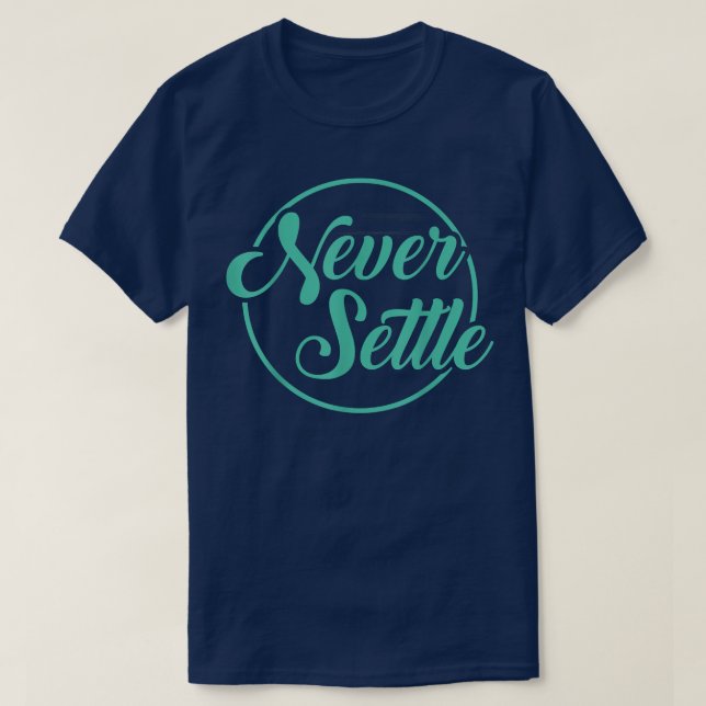 T-shirt Citation Ne jamais s'installerDesign  (Design devant)