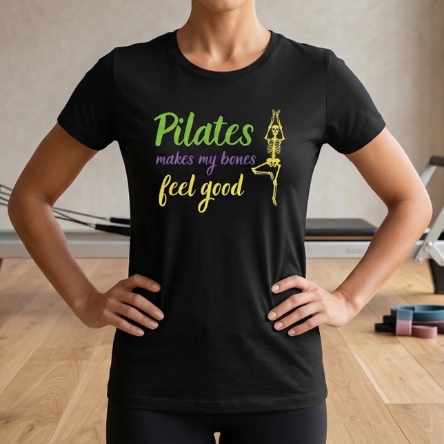 T-Shirt citation Pilates rend mes os heureux (Pilates Tshirt - Pilates makes my bones feel good quote)