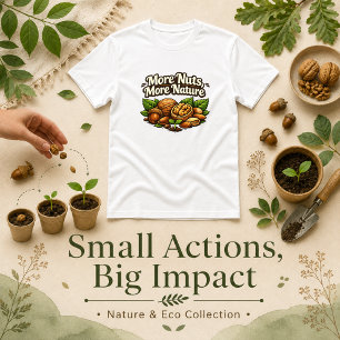 T-shirt citation Plus de Noix Plus de Nature