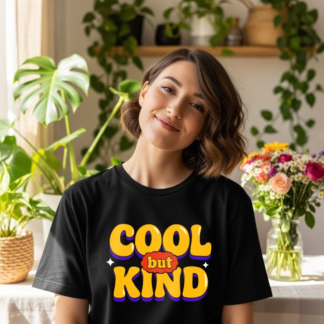 T-shirt Citation positive cool mais rétro (Cool but Kind Retro Positive Quote)