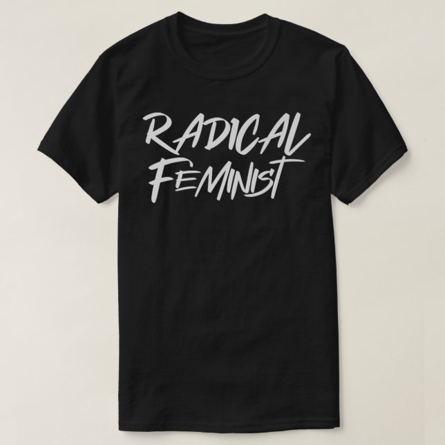 T-shirt Citation Radical Sur Les Droits Féminins Pour Femi (Design devant)