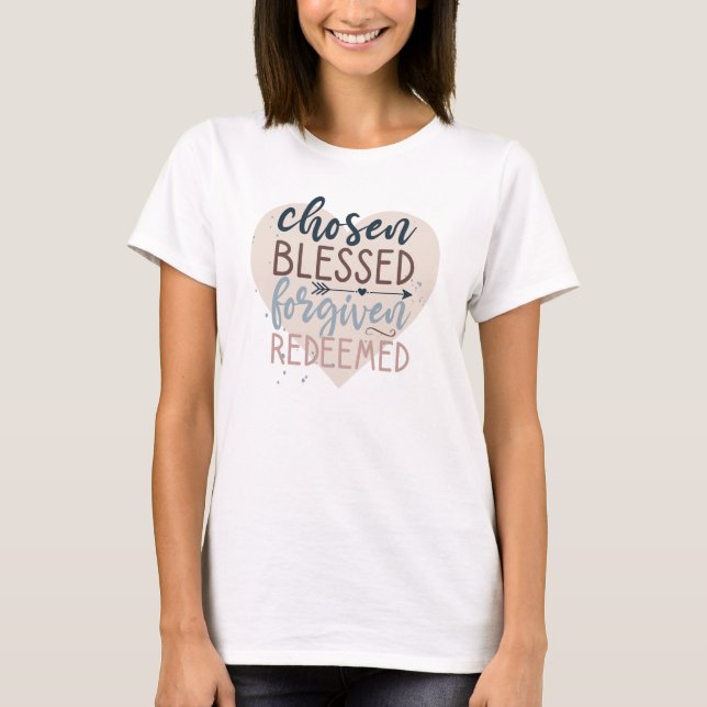T-shirt Citation Religieuse Rachetée, Bénéficiée Du Choix (Devant)