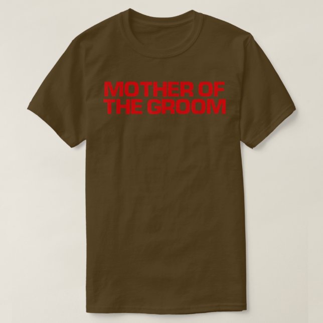 T-shirt Citation Rouge Drôle Mère Du Marié  (Design devant)