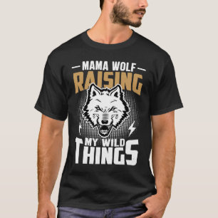 T-shirt citation sarcastique de mama wolf animal