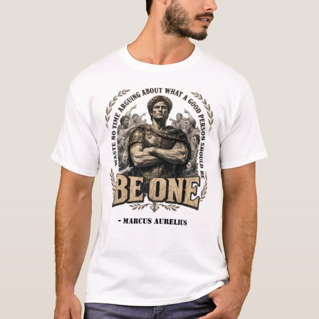 T-shirt Citation 'Soyez-en un' de Marc Aurèle  (Devant)