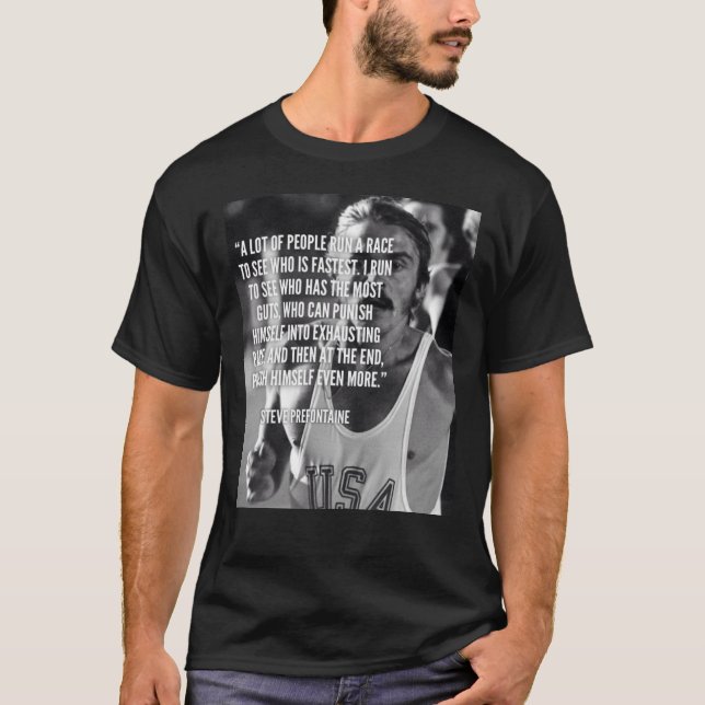 T-shirt Citation Steve Prefontaine (Devant)