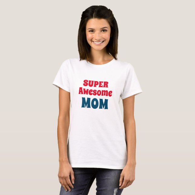 T-shirt Citation Super Awesome Maman Typographie rouge et  (Devant entier)