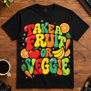 T-shirt Citation sur la nutrition Prenez un fruit ou un lé