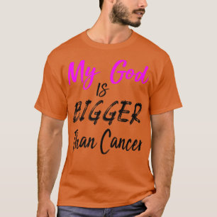 T-shirt Citation sur le traitement du cancer Mon Dieu est