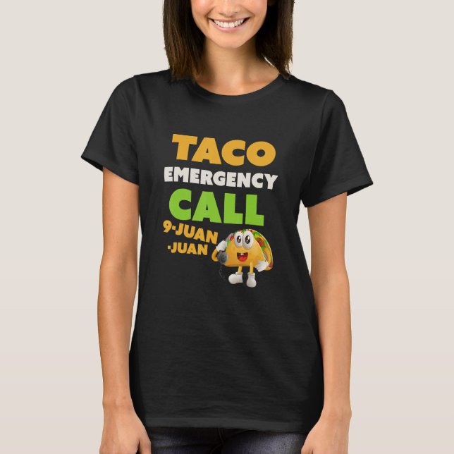 T-shirt Citation Taco Funny Appel 9 Juan Juan Funny Cinco  (Devant)