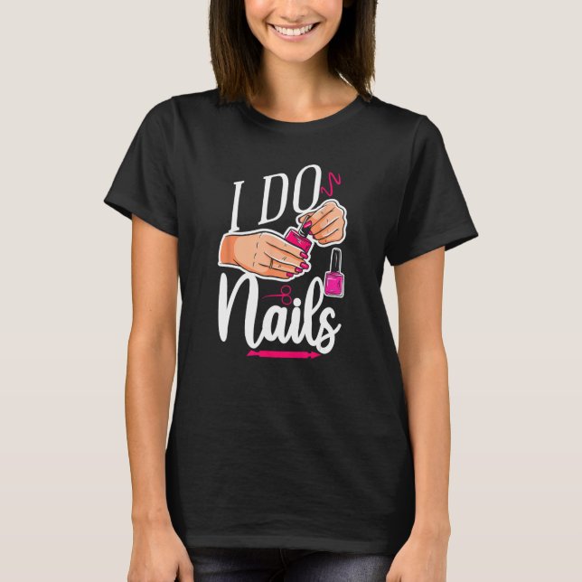 T-shirt Citation technique à ongles Travail Uniforme Clou  (Devant)