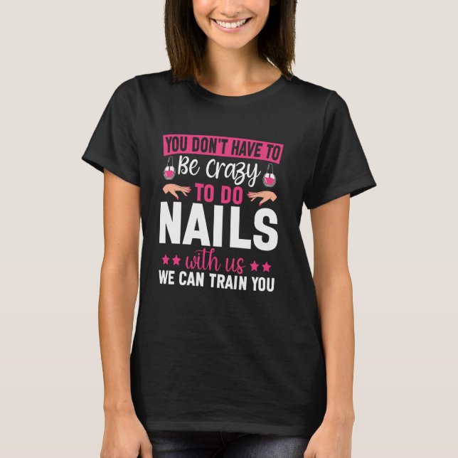 T-shirt Citation technique à ongles Travail Uniforme Clou  (Devant)