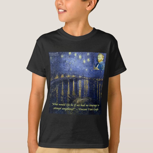 T-shirt Citation Van Gogh Courage (Devant)