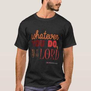 T-shirt Citation Verse de la Bible chrétienne - Colossiens