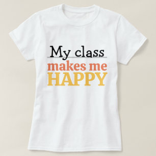 T-shirt Citation Vibrante de Prof Épatant Ma Classe Me Ren