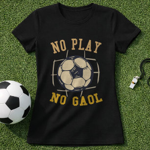 T-shirt Citation Vintage Foot Pas de jeu, pas de but