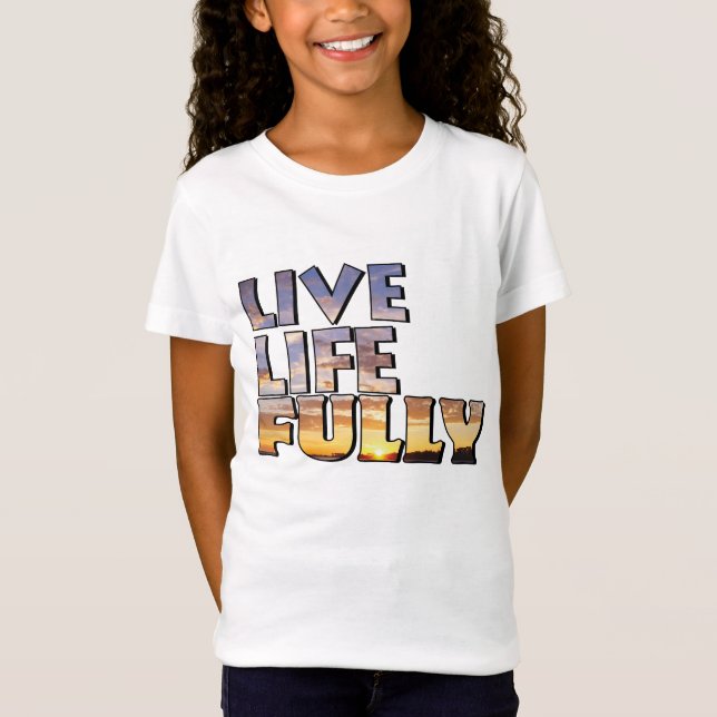 T-Shirt Citation Vivre la vie pleinement (Devant)