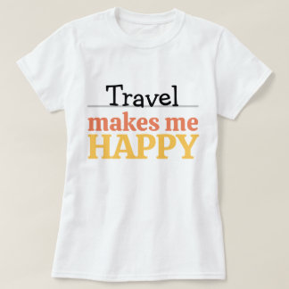 T-shirt Citation Voyage Me Fait Heureux Vibrant Envie de V