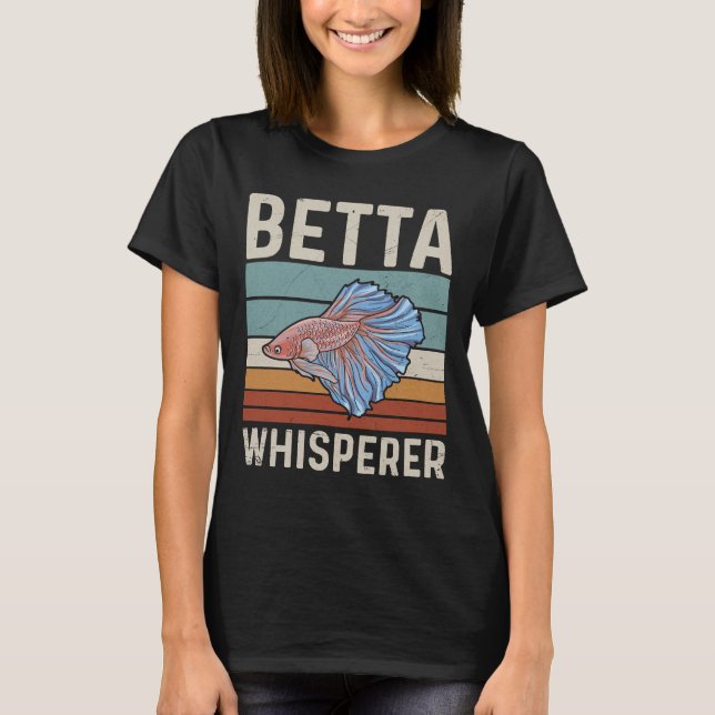 T-shirt Citation Whisperer Pour Un Expert En Poisson Betta (Devant)